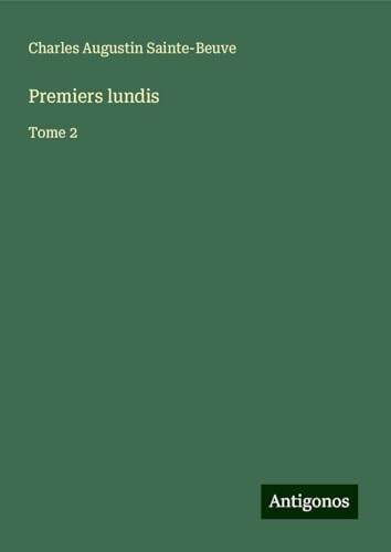 Premiers lundis: Tome 2 Premiers lundis: Tome 2 von Antigonos Verlag
