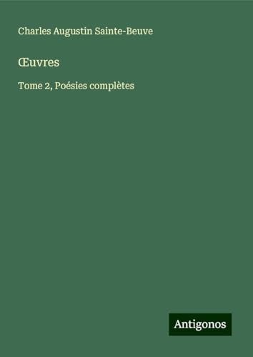 ¿uvres: Tome 2, Poésies complètes ¿uvres: Tome 2, Poésies complètes von Antigonos Verlag