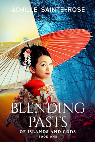Blending Pasts (Of Islands and Gods, Band 1) von Independently published