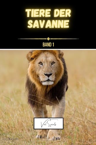 Tiere der Savanne Band 1 von Blurb Inc
