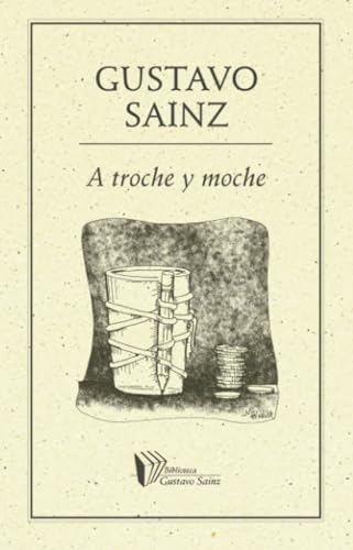 A Troche y Moche A Troche y Moche von Ediciones del Ermitaño