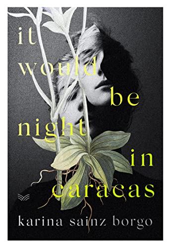 It Would Be Night in Caracas It Would Be Night in Caracas