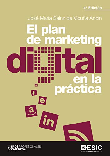 El plan de marketing digital en la práctica von ESIC Editorial