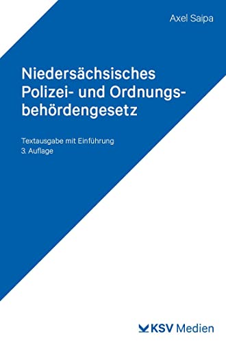 Niedersächsisches Polizei- und Ordnungsbehördengesetz (NPOG): Textausgabe mit Einführung von Kommunal- und Schul-Verlag/KSV Medien Wiesbaden