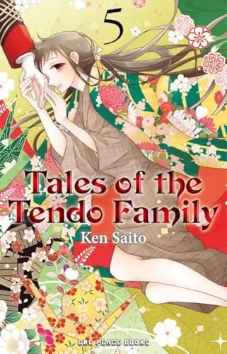Tales of the Tendo Family Volume 5 von One Peace Books, Incorporated