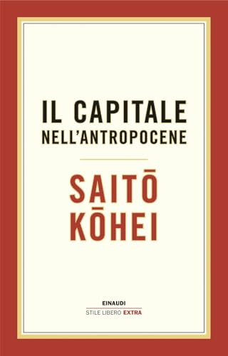 Il capitale nell’Antropocene (Einaudi. Stile libero big) von Einaudi