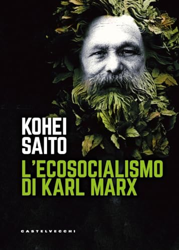 L'ecosocialismo di Karl Marx (Nodi) von Castelvecchi
