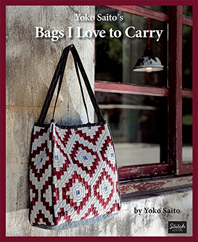 Yoko Saito's Bags I Love to Carry von Stitch Publications