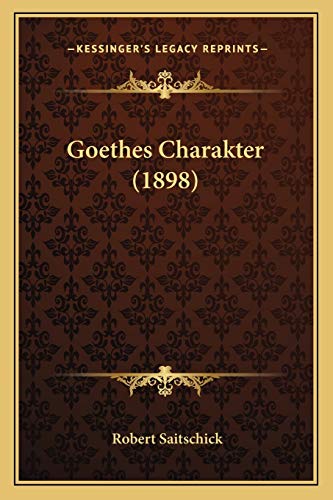 Goethes Charakter (1898)