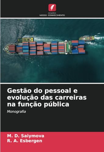 Gestão do pessoal e evolução das carreiras na função pública: Monografia von Edições Nosso Conhecimento
