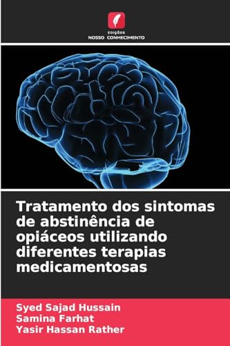 Tratamento dos sintomas de abstinência de opiáceos utilizando diferentes terapias medicamentosas von Edições Nosso Conhecimento