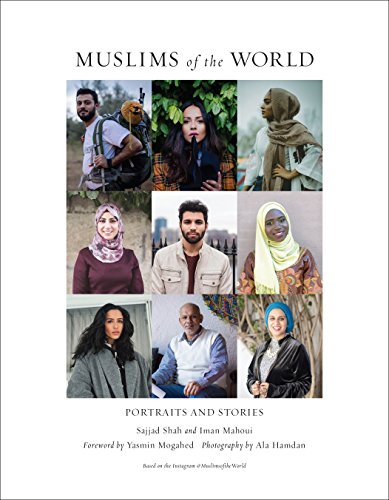 Muslims of the World: Portraits and Stories of Hope, Survival, Loss, and Love von ABRAMS UK
