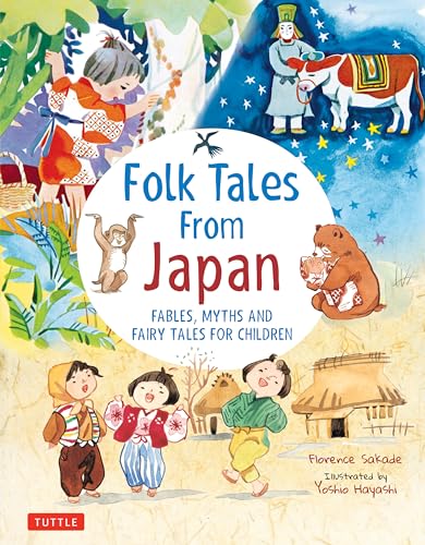 Folk Tales from Japan: Fables, Myths and Fairy Tales for Children von Tuttle Publishing