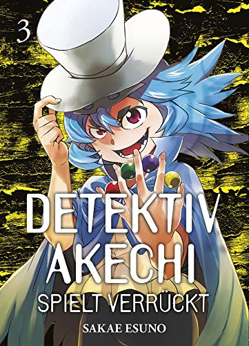 Detektiv Akechi spielt verrückt 03: Spannende und mysteriöse Kriminalfälle mit dem Geisterdetektiv! von Panini