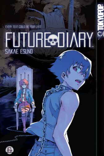 Future Diary Volume 6 Future Diary Volume 6 von TokyoPop