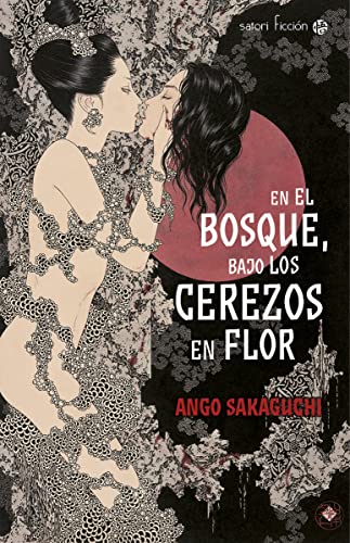 En el bosque, bajo los cerezos en flor (Satori Ficción, Band 1)