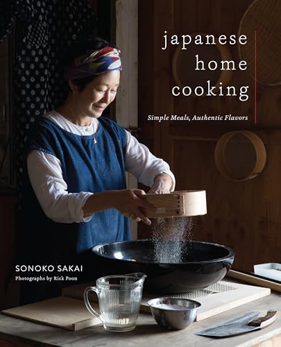 Japanese Home Cooking: Simple Meals, Authentic Flavors von Roost Books