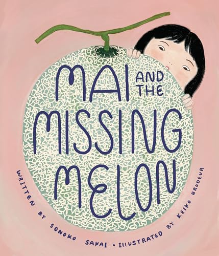 Mai and the Missing Melon von Bala Kids