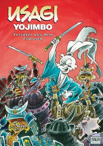 Usagi Yojimbo 26: Verräter aus dem Erdreich Usagi Yojimbo 26: Verräter aus dem Erdreich von Bunte Dimensionen