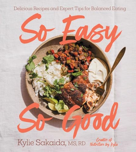 So Easy So Good: Delicious Recipes and Expert Tips for Balanced Eating (A Cookbook) von GARDNERS