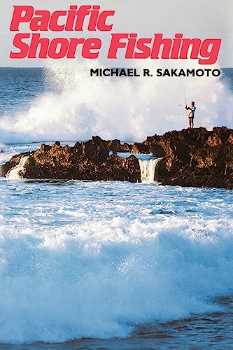 Pacific Shore Fishing (Kolowalu Books (Paperback)) von University of Hawaii Press