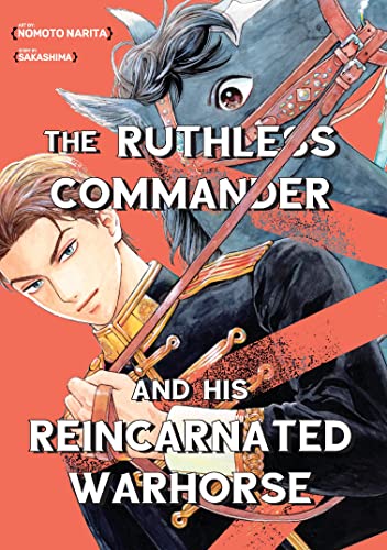 The Ruthless Commander and his Reincarnated Warhorse von KUMA