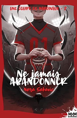 Ne jamais abandonner: Une équipe de marginaux, T2