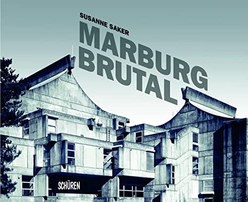 Marburg Brutal von Schüren Verlag GmbH