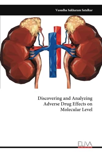 Discovering and Analyzing Adverse Drug Effects on Molecular Level von Eliva Press