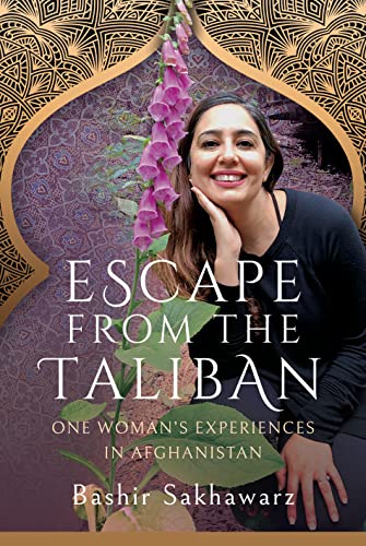 Escape from the Taliban: One Woman’s Experiences in Afghanistan von Pen & Sword History