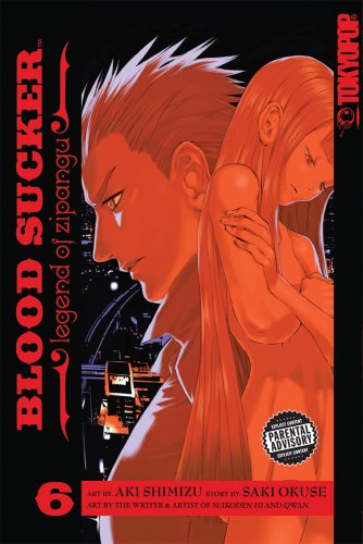 BLOOD SUCKER Volume 6 (Blood Sucker (Graphic Novels)) von TokyoPop