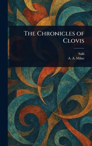 The Chronicles of Clovis The Chronicles of Clovis von Anson Street Press