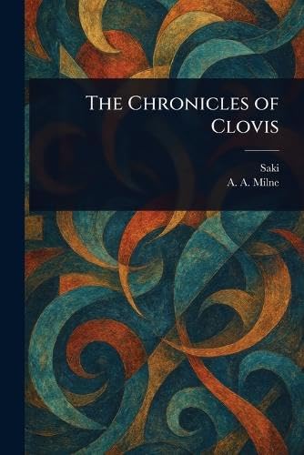 The Chronicles of Clovis The Chronicles of Clovis von Anson Street Press