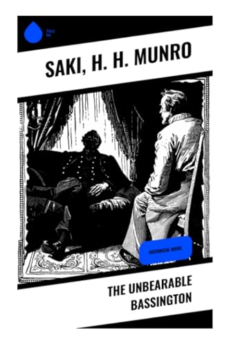 The Unbearable Bassington: Historical Novel von Sharp Ink