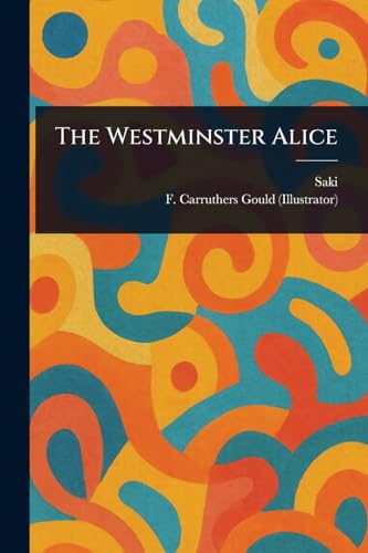 The Westminster Alice The Westminster Alice von Anson Street Press