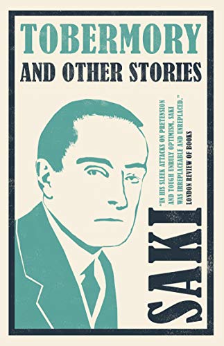 Tobermory and Other Stories: Annotated Edition – Contains 29 stories Tobermory and Other Stories: Annotated Edition – Contains 29 stories