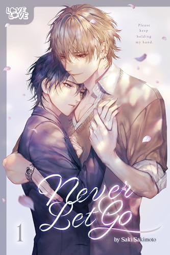 Never Let Go: Volume 1 von LOVE x LOVE