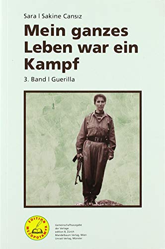 Mein ganzes Leben war ein Kampf – Bd. 3: Guerilla (Edition Mezopotamya)
