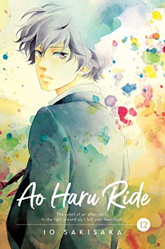 Ao Haru Ride, Vol. 12 (AO HARU RIDE MANGA GN, Band 12) Ao Haru Ride, Vol. 12 (AO HARU RIDE MANGA GN, Band 12)
