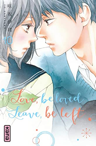 Love, be loved Leave, be left - Tome 10 von KANA