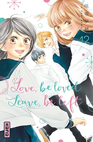 Love, be loved Leave, be left - Tome 12 Love, be loved Leave, be left - Tome 12 von KANA