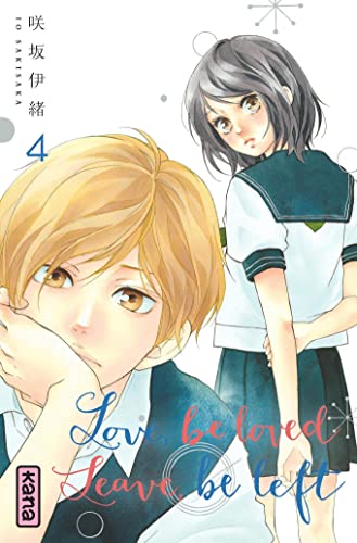 Love, be loved Leave, be left - Tome 4 von KANA
