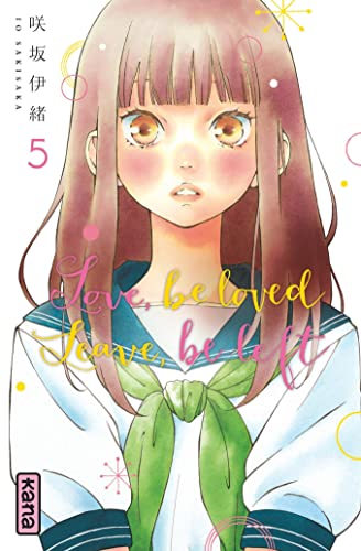 Love, be loved Leave, be left - Tome 5 von KANA