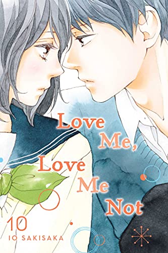 Love Me, Love Me Not, Vol. 10 (LOVE ME LOVE ME NOT GN, Band 10) von Viz LLC
