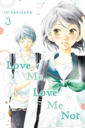 Love Me, Love Me Not, Vol. 3 (LOVE ME LOVE ME NOT GN, Band 3) von Simon & Schuster