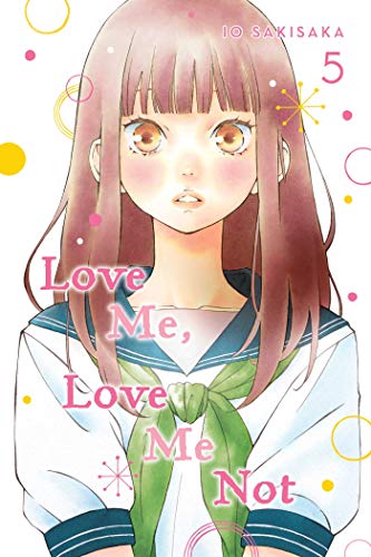 Love Me, Love Me Not, Vol. 5 (LOVE ME LOVE ME NOT GN, Band 5) von Simon & Schuster