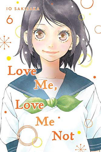 Love Me, Love Me Not, Vol. 6: Volume 6 (LOVE ME LOVE ME NOT GN, Band 6) Love Me, Love Me Not, Vol. 6: Volume 6 (LOVE ME LOVE ME NOT GN, Band 6) von Simon & Schuster