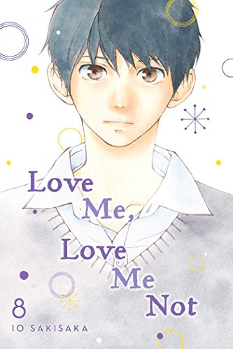 Love Me, Love Me Not, Vol. 8 (LOVE ME LOVE ME NOT GN, Band 8) Love Me, Love Me Not, Vol. 8 (LOVE ME LOVE ME NOT GN, Band 8) von Simon & Schuster