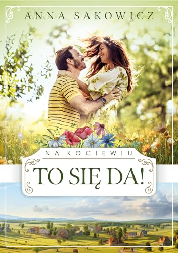 Na Kociewiu (2): To się da! (Na Kociewiu To się da!, Band 2) von Szara Godzina
