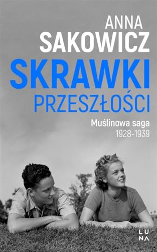Saga Muślinowa (1) (Skrawki przeszłości, Band 1)